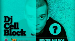 concurs: Dj CellBlock feat ? – Pentru Hip-Hop