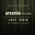 audio: Arsenio & Benbi – Jazz Train ( prod . KenZo )