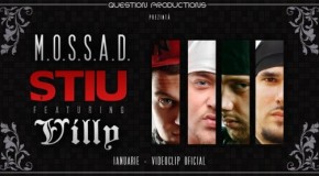 video:  M.o.s.s.a.d. – Stiu (feat. ViLLy)