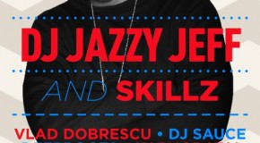 The Fresh – DJ JAZZY JEFF & SKILLZ @ Atelierul de productie