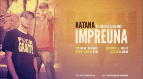 audio: KaTaNa – Impreuna ft. Reiki & DJ Undoo