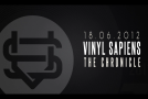 video: Vinyl Sapiens – The Chronicle Promo Meester T. Lansare