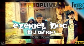 Premiera: EZEKIEL feat. DOC si GRIGO – Prin Vene (prod. Sez))